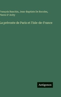La prévoste de Paris et l'Isle-de-France