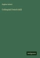 bokomslag Colloquial French drill