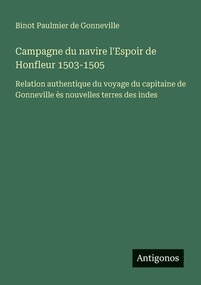 bokomslag Campagne du navire l'Espoir de Honfleur 1503-1505