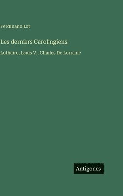 Les derniers Carolingiens
