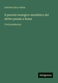 bokomslag periodo teologico-metafisico del diritto penale a Roma