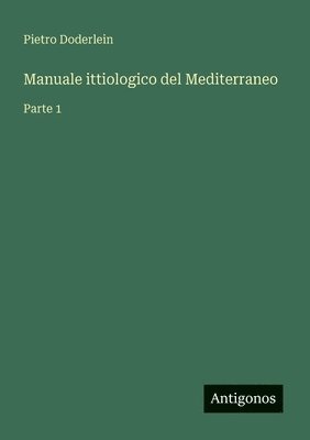 bokomslag Manuale ittiologico del Mediterraneo