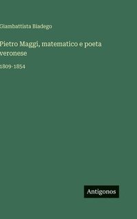 bokomslag Pietro Maggi, matematico e poeta veronese