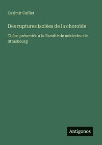 bokomslag Des ruptures isolées de la choroïde