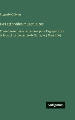 Des atrophies musculaires