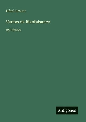 bokomslag Ventes de Bienfaisance: 23 Février