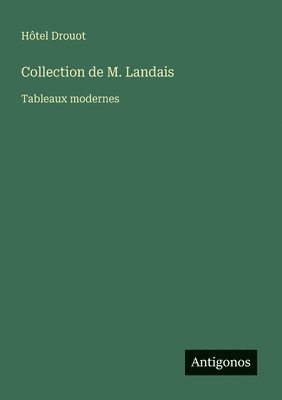 bokomslag Collection de M. Landais