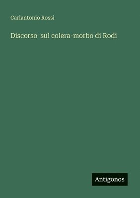 bokomslag Discorso sul colera-morbo di Rodi