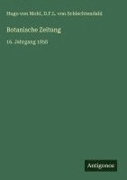 Hugo Von Mohl, D F L Von Schlechtendahl - Botanische Zeitung, Inbunden