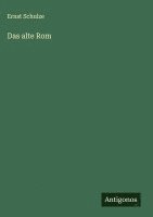 Das alte Rom 1