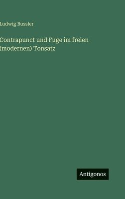 Contrapunct und Fuge im freien (modernen) Tonsatz