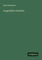 Saint Athanasius - Ausgewählte Schriften, Häftad