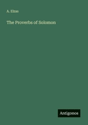 bokomslag The Proverbs of Solomon