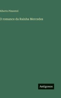 bokomslag O romance da Rainha Mercedes