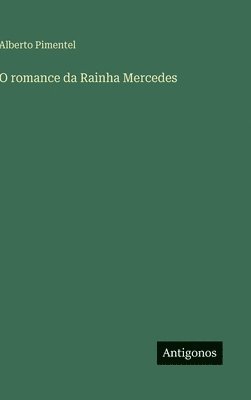 bokomslag O romance da Rainha Mercedes