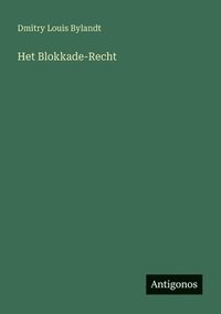 bokomslag Het Blokkade-Recht