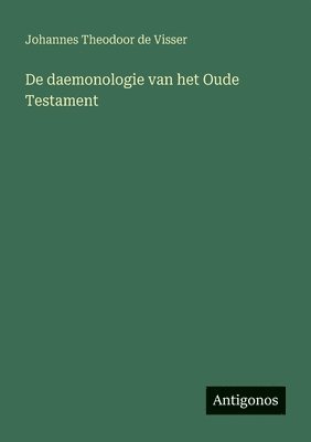 De daemonologie van het Oude Testament 1