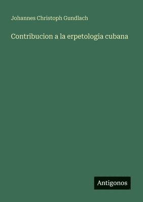 Contribucion a la erpetologia cubana