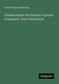 bokomslag Elementarbuch der Sanskrit-Sprache