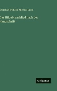 bokomslag Das Hildebrandslied nach der Handschrift