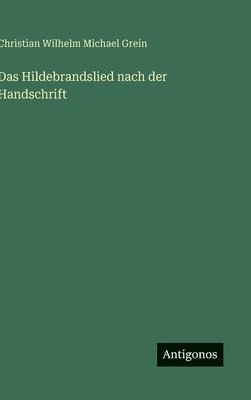 bokomslag Das Hildebrandslied nach der Handschrift