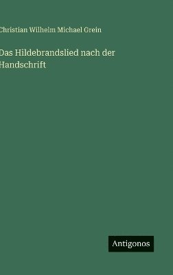 Hildebrandslied nach der Handschrift
