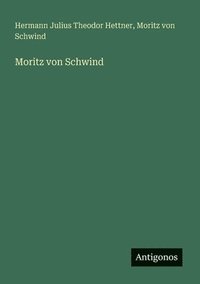 bokomslag Moritz von Schwind