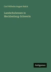 bokomslag Landschulwesen in Mecklenburg-Schwerin