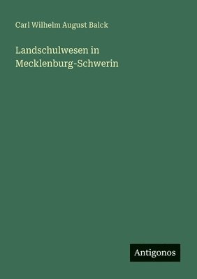 Landschulwesen in Mecklenburg-Schwerin 1