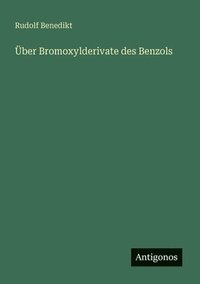 bokomslag Über Bromoxylderivate des Benzols