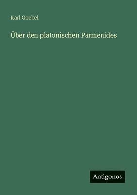 bokomslag Über den platonischen Parmenides