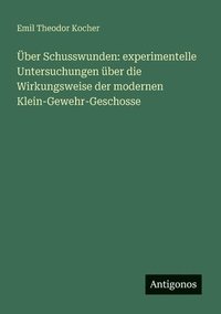 bokomslag Über Schusswunden