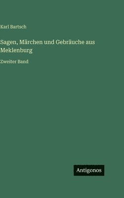 Sagen, Märchen und Gebräuche aus Meklenburg