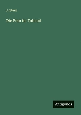 J Stern - Frau im Talmud, Häftad
