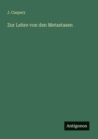 bokomslag Zur Lehre von den Metastasen