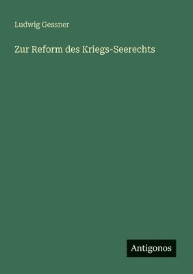 bokomslag Zur Reform des Kriegs-Seerechts