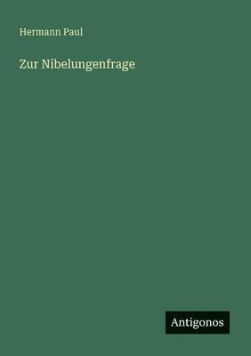 bokomslag Zur Nibelungenfrage