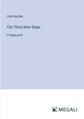 John Buchan - Thirty-Nine Steps, Häftad