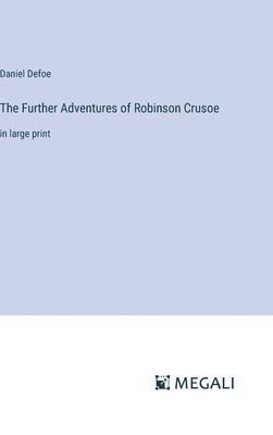 The Further Adventures of Robinson Crusoe 1