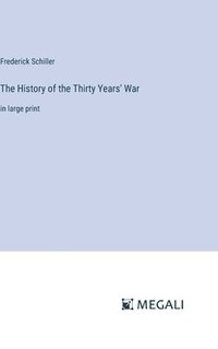 bokomslag The History of the Thirty Years' War