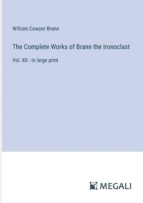 The Complete Works of Brann the Ironoclast 1