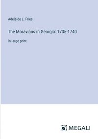 bokomslag The Moravians in Georgia