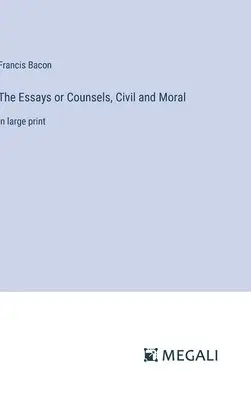 Francis Bacon - Essays or Counsels, Civil and Moral, Inbunden. Tillgänglighet: Lägg i varukorg