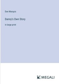 bokomslag Danny's Own Story