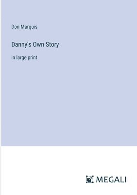 Danny's Own Story 1