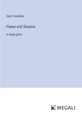 Flame and Shadow 1