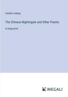 bokomslag The Chinese Nightingale and Other Poems