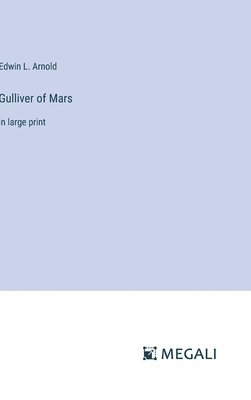 bokomslag Gulliver of Mars