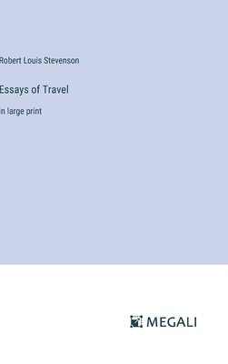 Essays of Travel 1