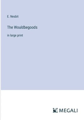 The Wouldbegoods 1